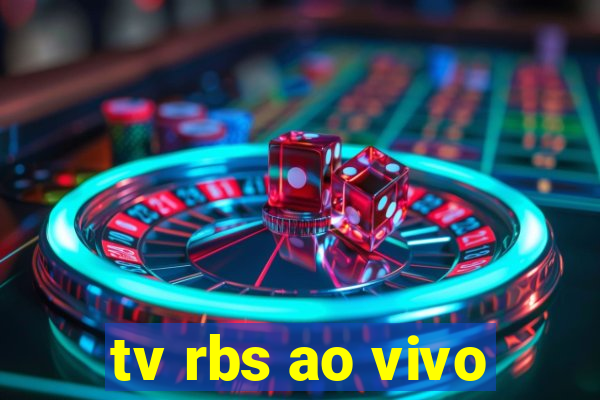 tv rbs ao vivo